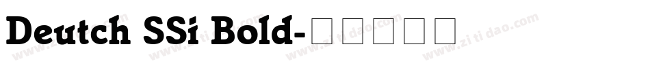Deutch SSi Bold字体转换